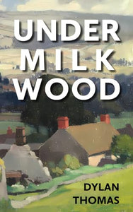 Under Milk Wood 