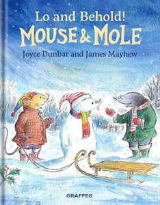 Mouse and Mole: Lo and Behold! 