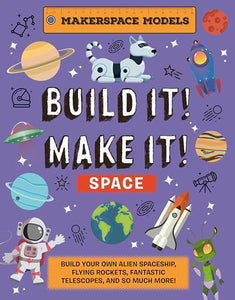 Build It! Make It! SPACE 