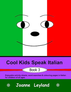 Cool Kids Speak Italian - Book 3 