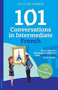 101 Conversations in Intermediate French 