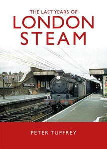 The Last Years of London Steam 