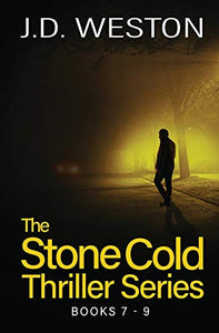 The Stone Cold Thriller Series Books 7 - 9 