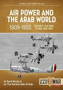 Air Power and the Arab World, 1909-1955 