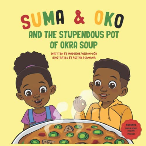 Suma & Oko and the Stupendous Pot of Okra Soup