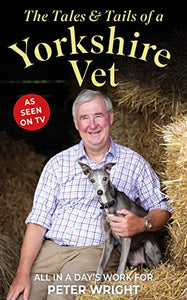 The Tales and Tails of a Yorkshire Vet 