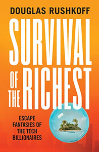 Survival of the Richest 