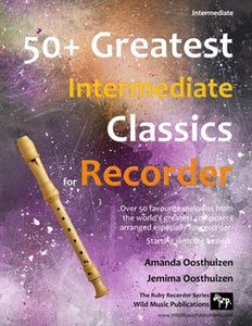 50+ Greatest Intermediate Classics for Recorder 