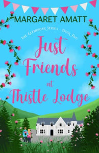 Just Friends at Thistle Lodge 