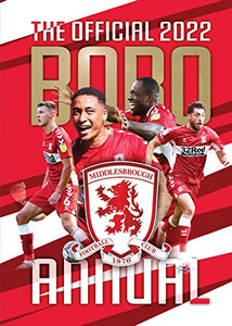 The Official Middlesbrough FC Annual 2022 