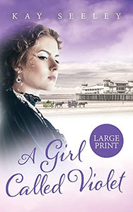 A Girl Called Violet Large Print Edition 