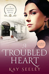 A Troubled Heart 