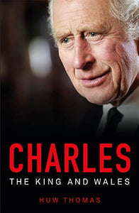 Charles: The King and Wales 