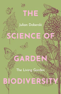 The Science of Garden Biodiversity 