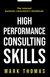 High Performance Consulting Skills 