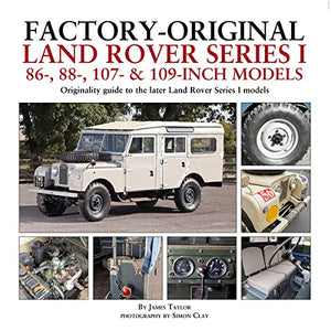 Factory-Original Land Rover Series I 86-, 88-, 107- & 109-Inch Models 