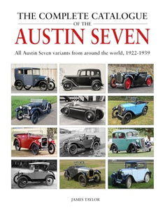 The Complete Catalogue of the Austin Seven 