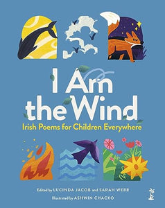 I am the Wind: Irish Poems for Children Everywhere 