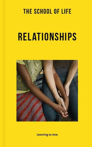 The School of Life: Relationships 