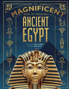 The Magnificent Book of Treasures: Ancient Egypt 