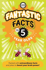 Fantastic Facts For Five Year Olds 