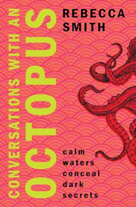 Conversations with an Octopus 