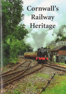 Cornwall's Railway Heritage 