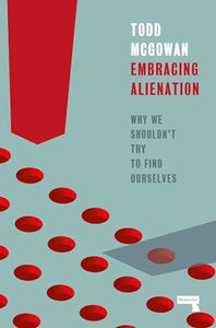 Embracing Alienation 