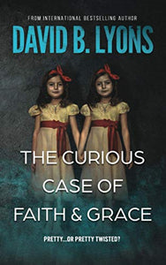 The Curious Case of Faith & Grace 