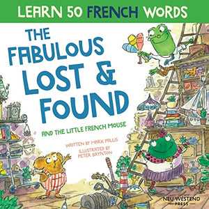 The Fabulous Lost and Found and the little French mouse 