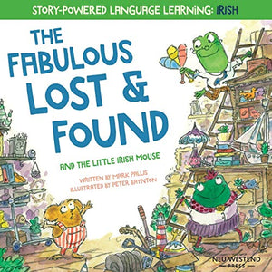 The Fabulous Lost & Found and the little mouse who spoke Irish 