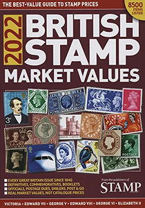 British Stamp Market Values 2022 