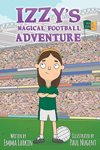 Izzy's Magical Football Adventure Kerry Edition 