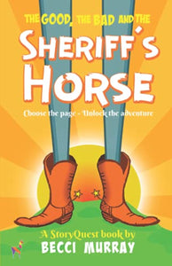 The Good, the Bad and the Sheriff's Horse 