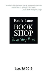 Brick Lane Bookshop Short Story Prize Longlist 