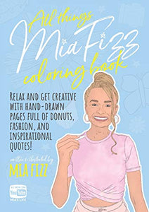 All Things Mia Fizz Coloring Book 