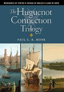 The Huguenot Connection Trilogy 