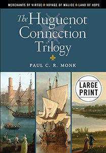 The Huguenot Connection Trilogy 