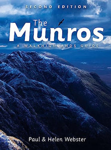 The Munros: A Walkhighlands Guide 