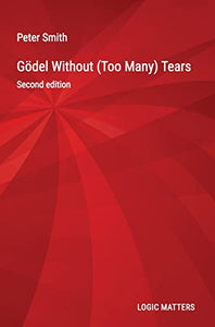 Gödel Without (Too Many) Tears 