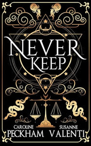 Never Keep (Book 1 in the Sins of the Zodiac Series) 