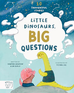 Little Dinosaurs, Big Questions 