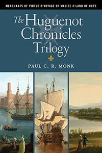 The Huguenot Chronicles Trilogy 