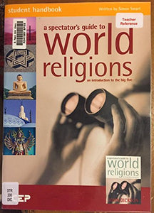 A Spectator's Guide to World Religions 