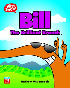 Bill the Brilliant Branch 