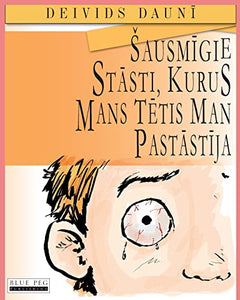 Sausmigie Stasti, Kurus Mans Tetis Man Pastastija (Latvian Edition) 