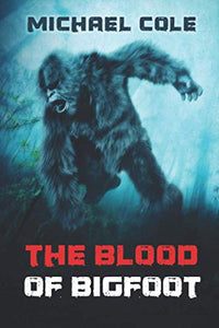 The Blood of the Bigfoot 