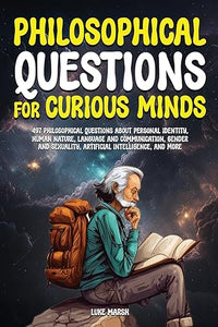 Philosophical Questions for Curious Minds 