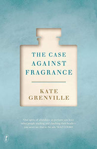 The Case Against Fragrance 