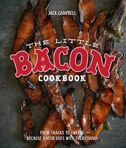 The Little Bacon Cookbook 